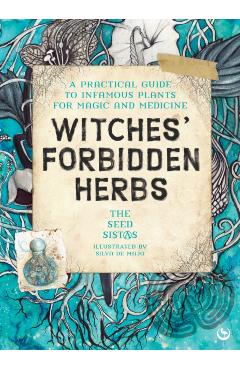 Coperta cărții 'Witches' Forbidden Herbs - The Seed Sistas'
