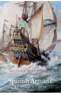 Spanish Armada - Rupert Matthews