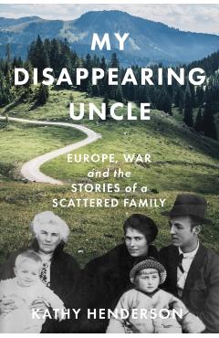 My Disappearing Uncle - Kathy Henderson