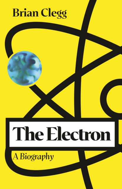 Coperta cărții 'Electron - Brian Clegg'