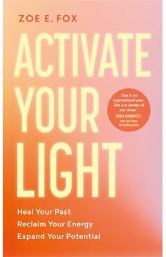 Activate Your Light - Zoe Fox