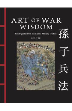 Coperta cărții 'Art of War Wisdom - Sun Tzu'