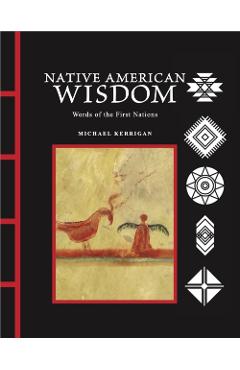 Coperta cărții 'Native American Wisdom - Michael Kerrigan'