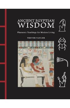 Coperta cărții 'Ancient Egyptian Wisdom - Trevor Naylor'