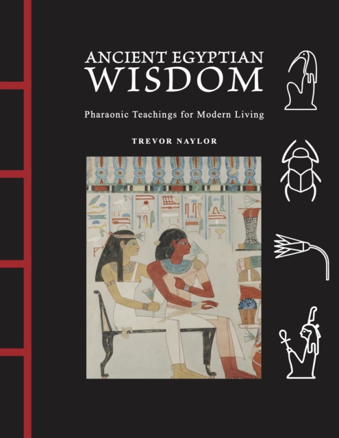 Coperta cărții 'Ancient Egyptian Wisdom - Trevor Naylor'