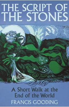 Script of the Stones - Francis Gooding