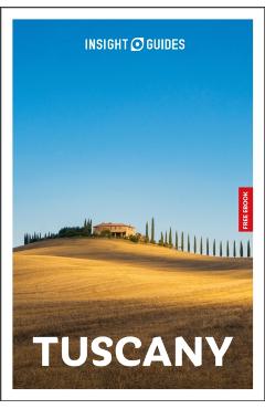 Coperta cărții 'Insight Guides Tuscany: Travel Guide with eBook - Solveig Steinhardt'