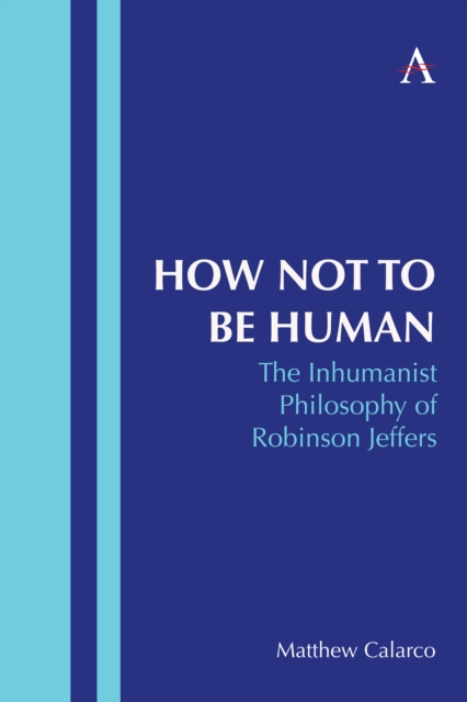 Coperta cărții 'How Not to Be Human - Matthew Calarco'