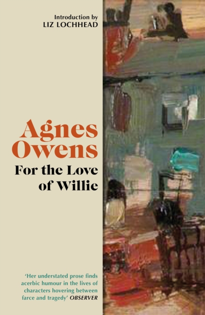 Coperta cărții 'For the Love of Willie - Agnes Owens'