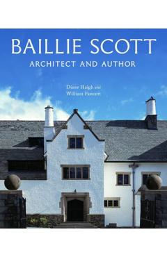 Baillie Scott - William|haigh Fawcett