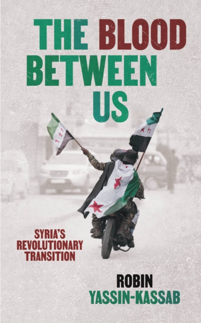 Coperta cărții 'Blood Between Us - Robin Yassin-kassab'