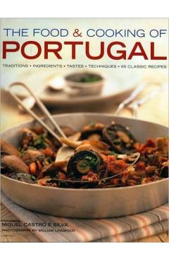 Food and Cooking of Portugal - Miguel Castro