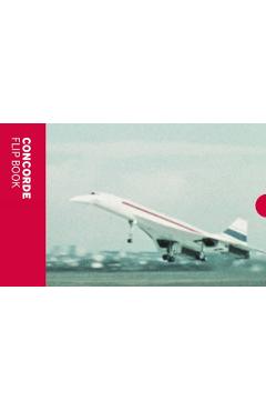 Coperta cărții 'Concorde: Flip Book -'