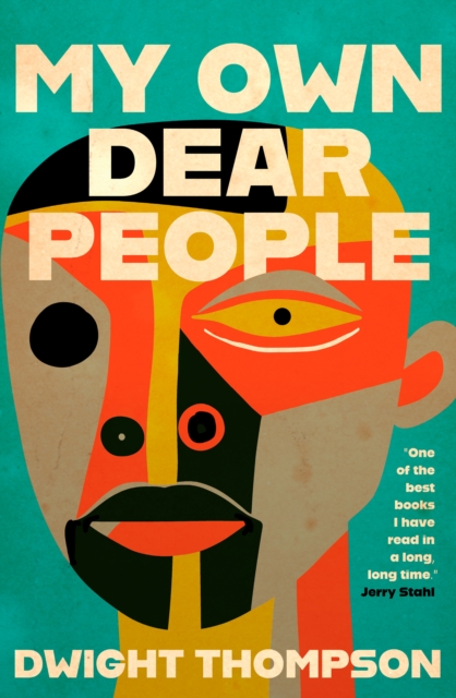 Coperta cărții 'My Own Dear People - Dwight Thompson'