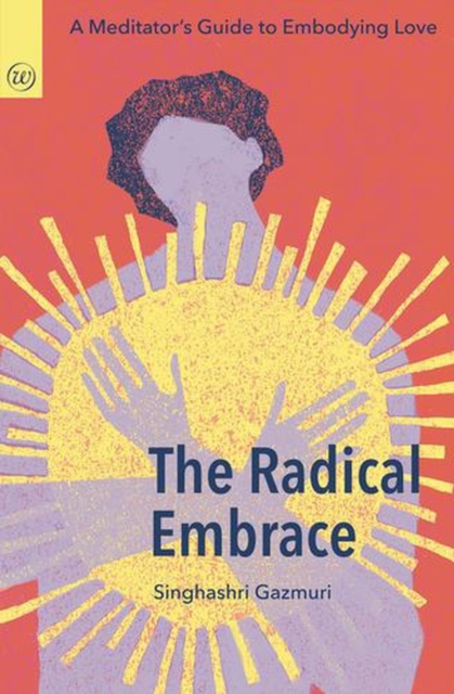 Coperta cărții 'Radical Embrace -'