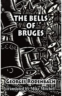 Bells of Bruges - Georges Rodenbach