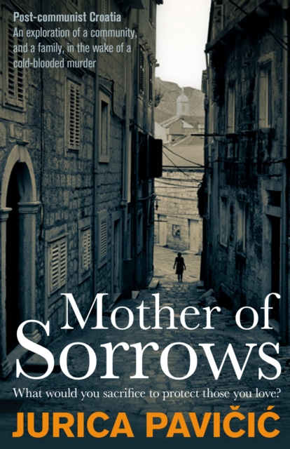 Coperta cărții 'Mother of Sorrows - Jurica Pavicic'