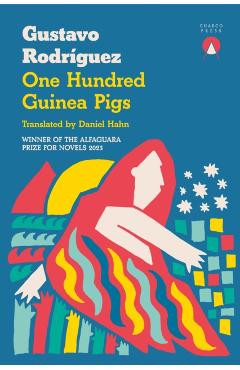 Coperta cărții 'One Hundred Guinea Pigs - Gustavo Rodriguez'