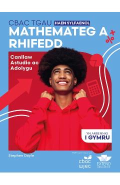 CBAC TGAU Mathemateg a Rhifedd Haen Sylfaenol: Canllaw Astudio ac Adolygu - Stephen Doyle