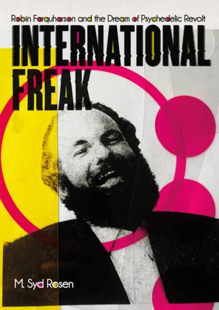 Coperta cărții 'International Freak - M. Syd Rosen'