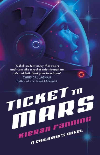 Coperta cărții 'Ticket to Mars - Kieran Fanning'