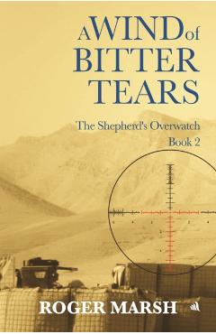 Wind of Bitter Tears - Roger Marsh