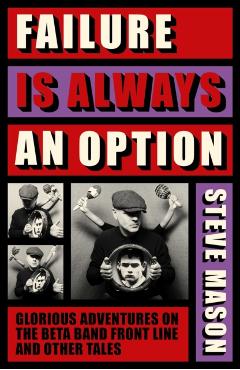 Failure is Always An Option - Steve Mason