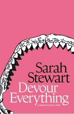 Devour Everything - Sarah Stewart