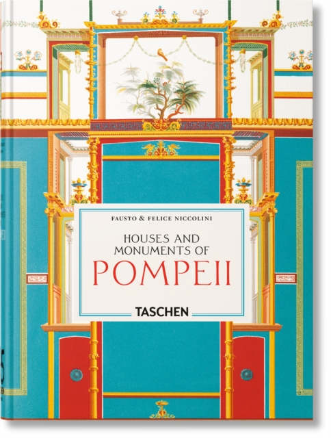 Coperta cărții 'Niccolini. Houses and Monuments of Pompeii. 45th Ed. - Sebastian|kockel Schutze'