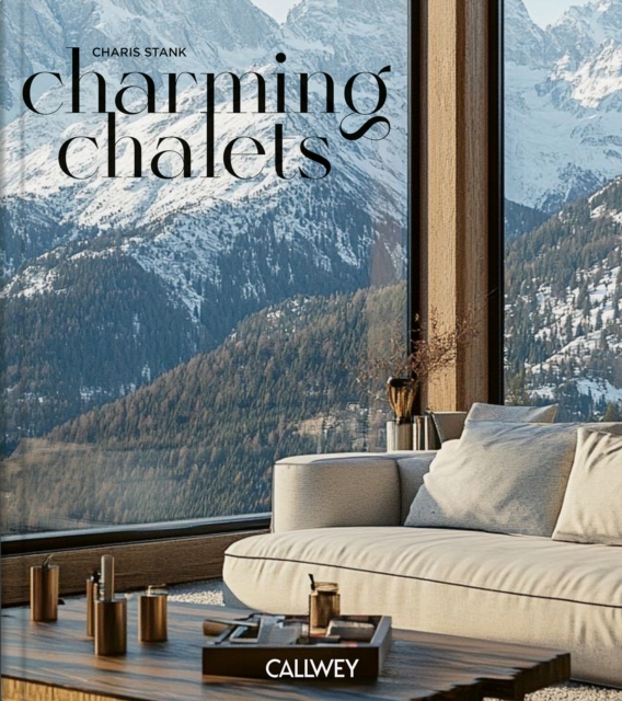 Coperta cărții 'Charming Chalets - Charis Stank'
