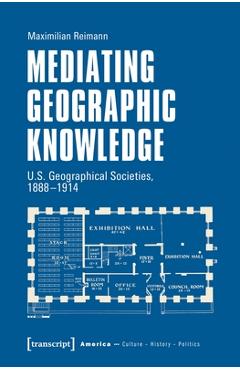 Coperta cărții 'Mediating Geographic Knowledge - Maximilian Reimann'