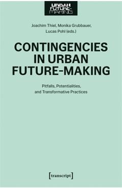 Coperta cărții 'Contingencies in Urban Future-Making -'