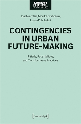 Coperta cărții 'Contingencies in Urban Future-Making -'