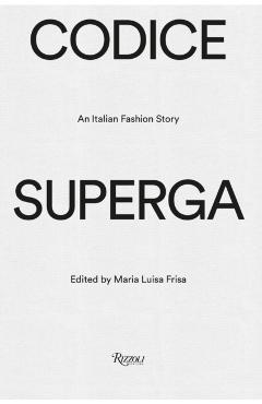 Codice Superga - Maria Luisa Frisa