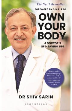 Own Your Body - Dr. Shiv K Sarin