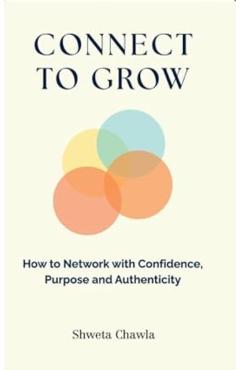 Connect to Grow - S. Chawla