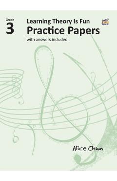 Coperta cărții 'Learning Theory is Fun Practice Papers Grade 3 - Alice Chua'
