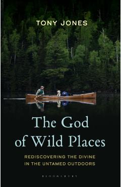 Coperta cărții 'God of Wild Places - Tony Jones'