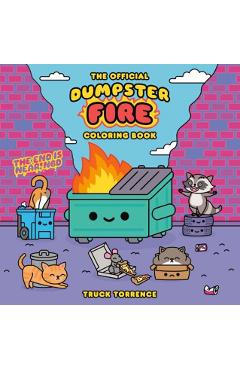 Coperta cărții 'Official Dumpster Fire Coloring Book - Truck Torrence'