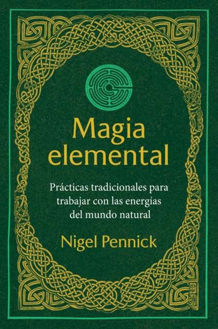 Coperta cărții 'Magia elemental - Nigel Pennick'