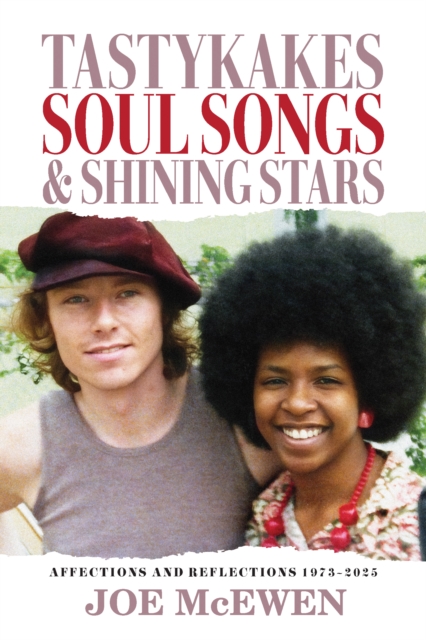 Coperta cărții 'Tastykakes, Soul Songs & Shining Stars - Joe Mcewen'