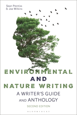 Coperta cărții 'Environmental and Nature Writing: A Writer's Guide and Anthology - Sean Prentiss'