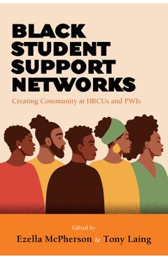 Coperta cărții 'Black Student Support Networks: Creating Community at Hbcus and Pwis - Ezella Mcpherson'
