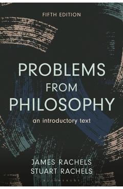 Coperta cărții 'Problems from Philosophy: An Introductory Text - James Rachels'