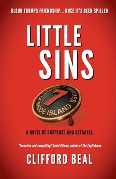 Coperta cărții 'Little Sins: A Novel of Suspense and Betrayal - Clifford Beal'