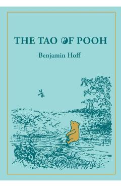 The Tao of Pooh - Benjamin Hoff