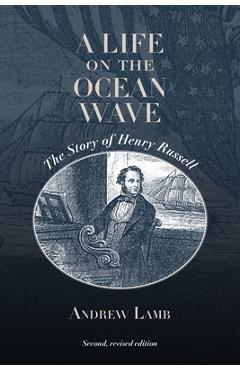 Coperta cărții 'A Life on the Ocean Wave: The Story of Henry Russell - Andrew Lamb'