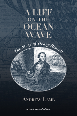 Coperta cărții 'A Life on the Ocean Wave: The Story of Henry Russell - Andrew Lamb'