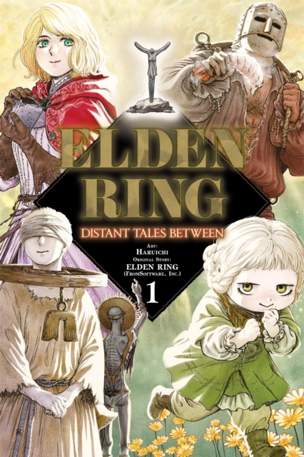 Coperta cărții 'Elden Ring: Distant Tales Between, Vol. 1 -'