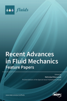 Coperta cărții 'Recent Advances in Fluid Mechanics: Feature Papers - Mehrdad Massoudi'